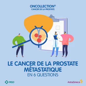 Illustration de couverture de la brochure : Le cancer de la prostate métastatique en 6 questions